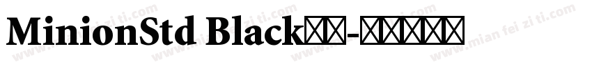 MinionStd Black字体字体转换